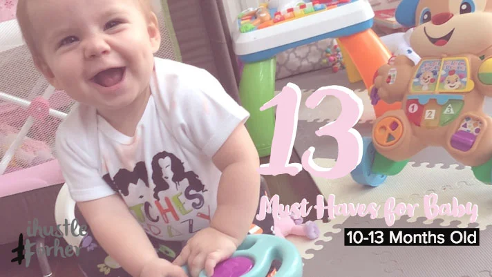 13 Must Haves for Baby: 10-13 Months​