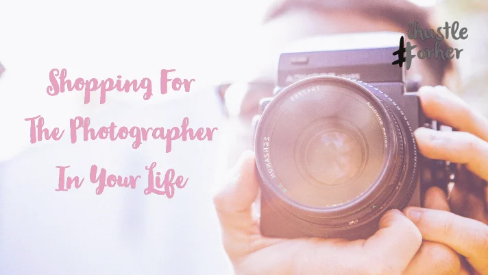 Shopping for the Photographer in Your life