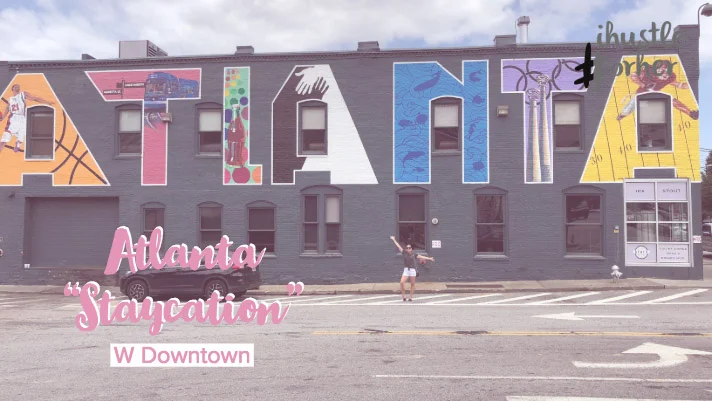 W Downtown Atlanta – "Staycation"