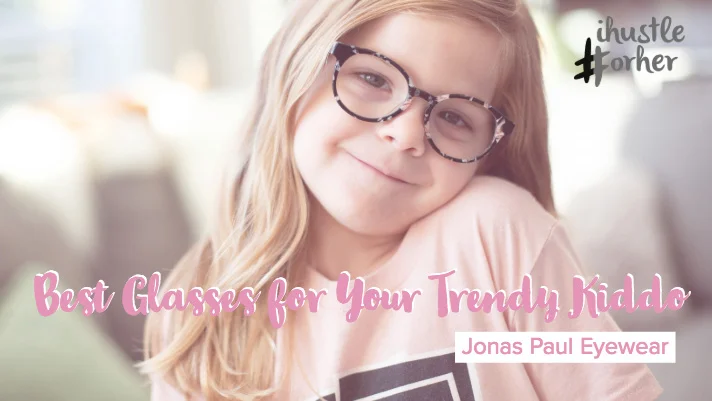 Best Glasses for Your Trendy Kiddo - Jonas Paul Eyewear
