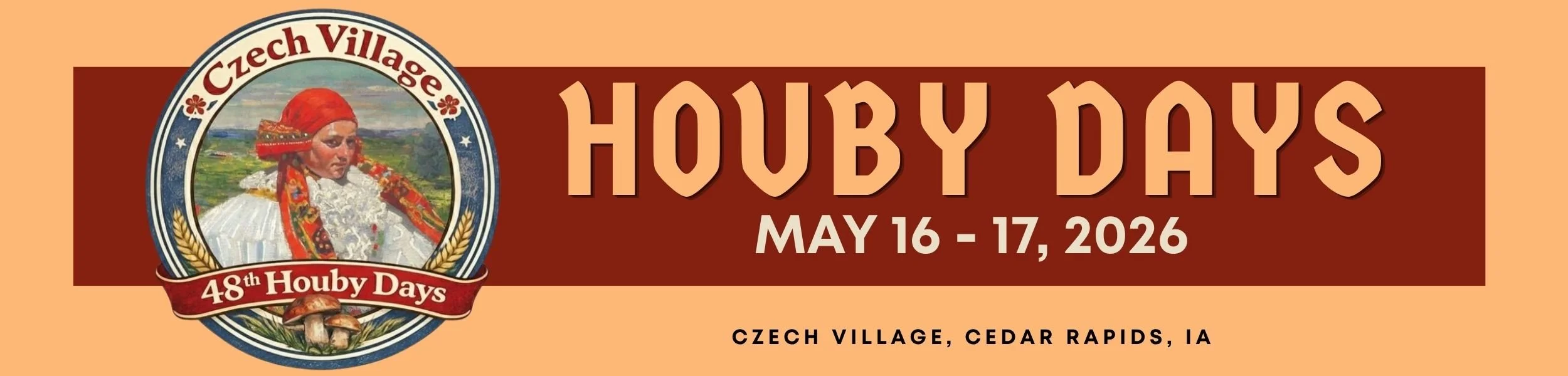 Houby Days May 16 through 17, 2026 Czech Village, Cedar Rapids, IA