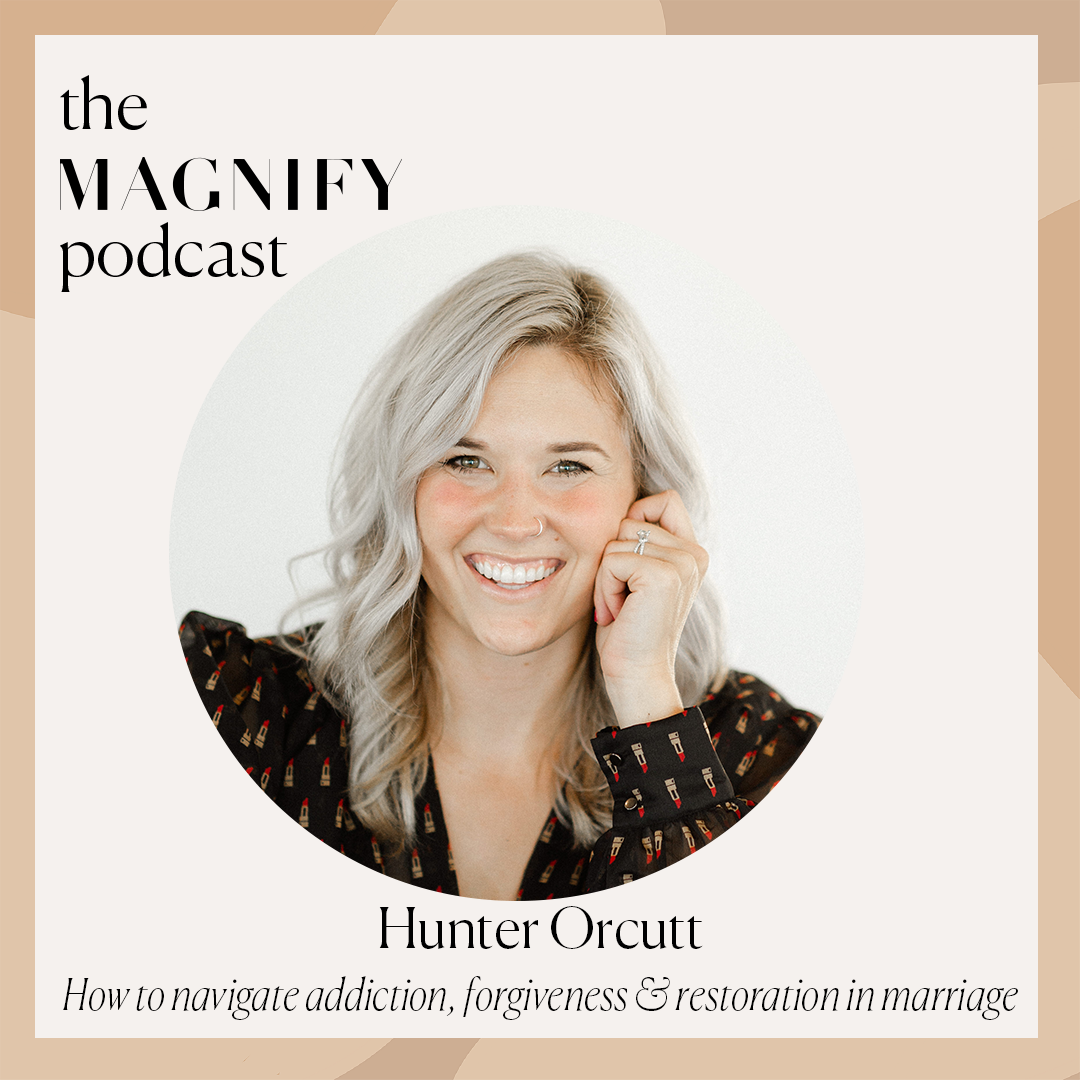 Hunter Orcutt: How to navigate addiction, forgiveness &amp; restoration in marriage