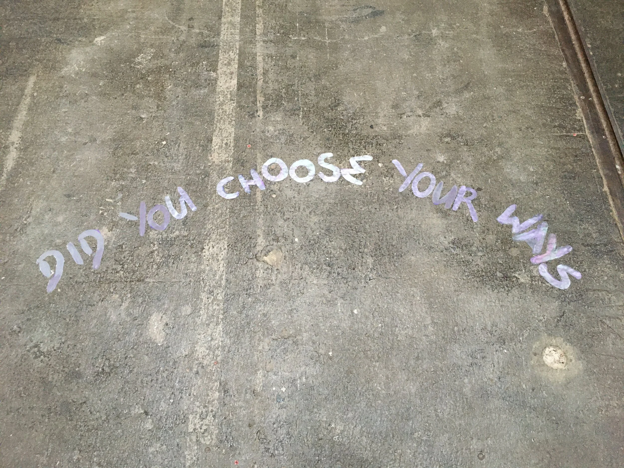 Did You Choose Your Ways.jpg
