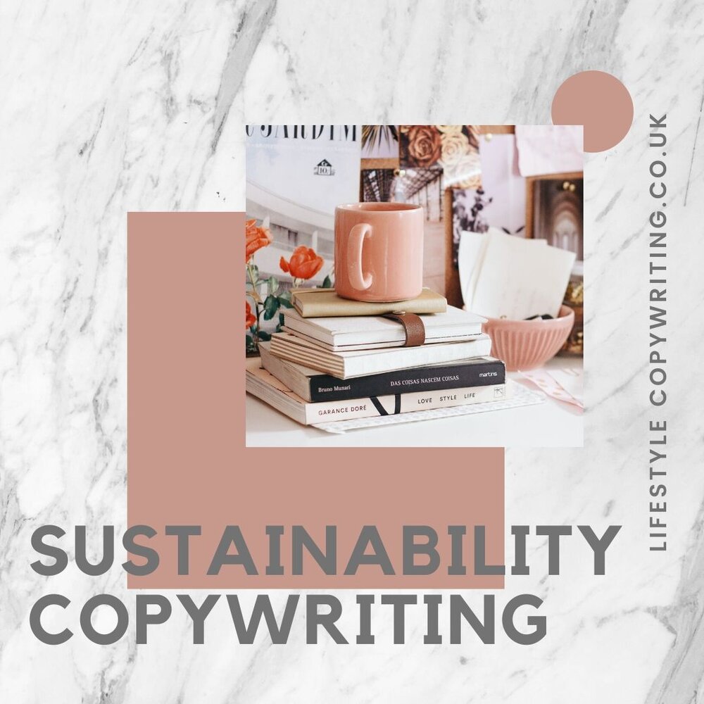 Copywriting Sustainable Brands | Sustainable Fashion Brands | Eco-Friendly Beauty Brands Lifestyle Copywriting | Fashion, & Lifestyle Content