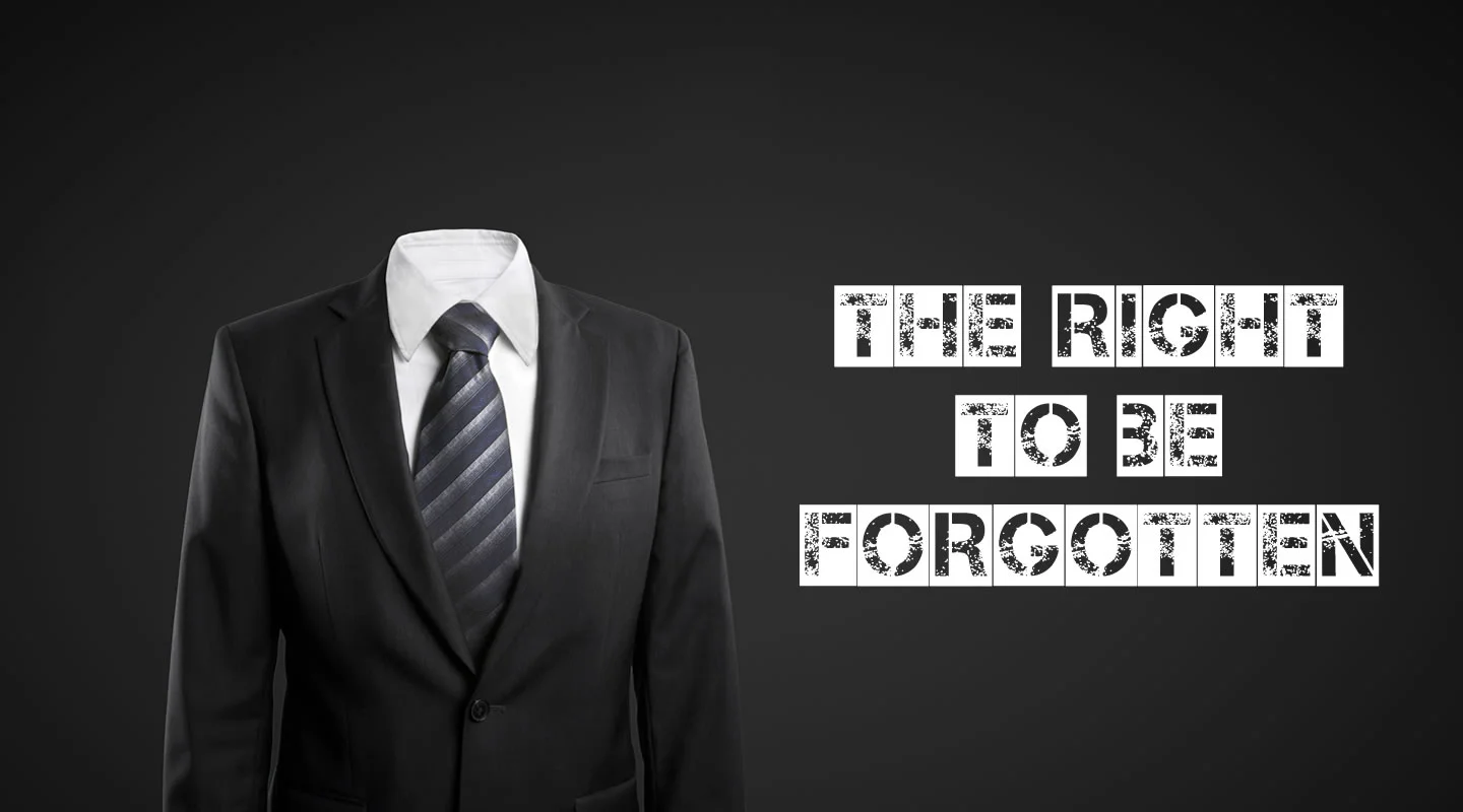 The right to be forgotten.jpg