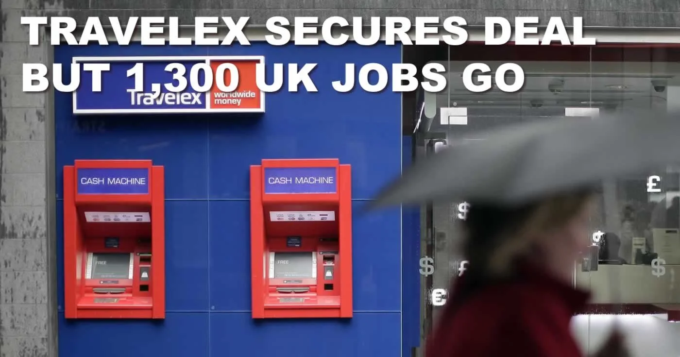 05-Travelex secures deal but 1300 jobs go.jpg