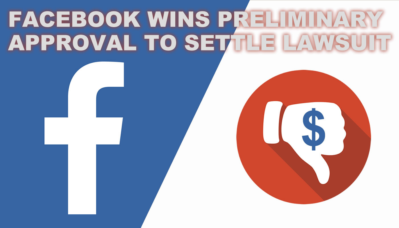 02-Facebook wins approval to settle lawsuit.jpg