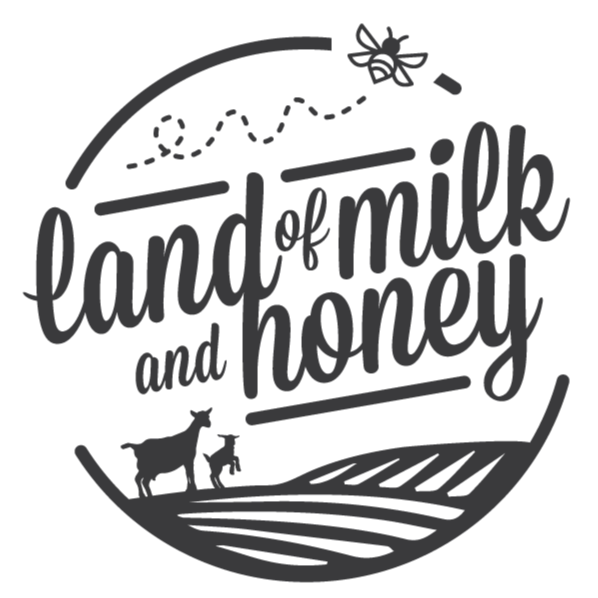 Land of Milk and Honey