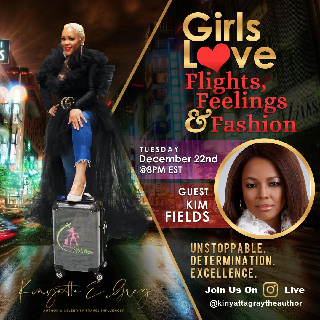 Kinyatta E. Gray Interviews the Legendary Kim Fields on Flights, Feelings &amp; Fashion Podcast
