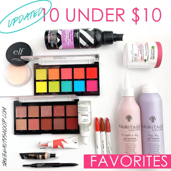 MY UPDATED TOP 10 UNDER $10
