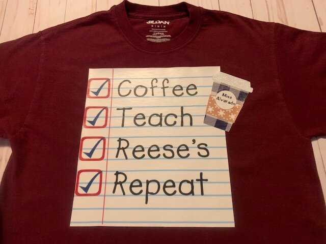 Coffee, Teach, Reese's, Repeat 