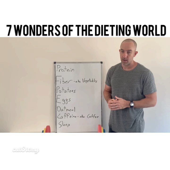 7 Wonders of the Dieting World -

Protein
Lean protein heavy foods do more to fill you up than just about anything else. A lot of times people have a hard time eating enough lean protein when starting a diet and it gets tough to eat that much food. I