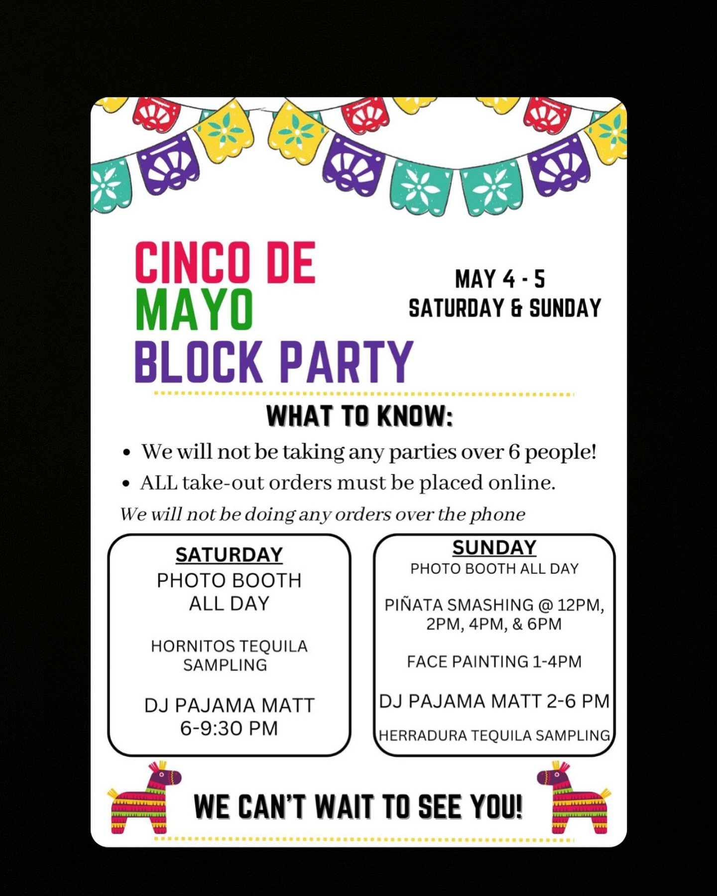 TOMORROW IS THE BIG DAY! If you plan on visiting us Saturday or Sunday for our annual Cinco De Mayo Block Party, please read this! We CAN NOT wait to see you!!