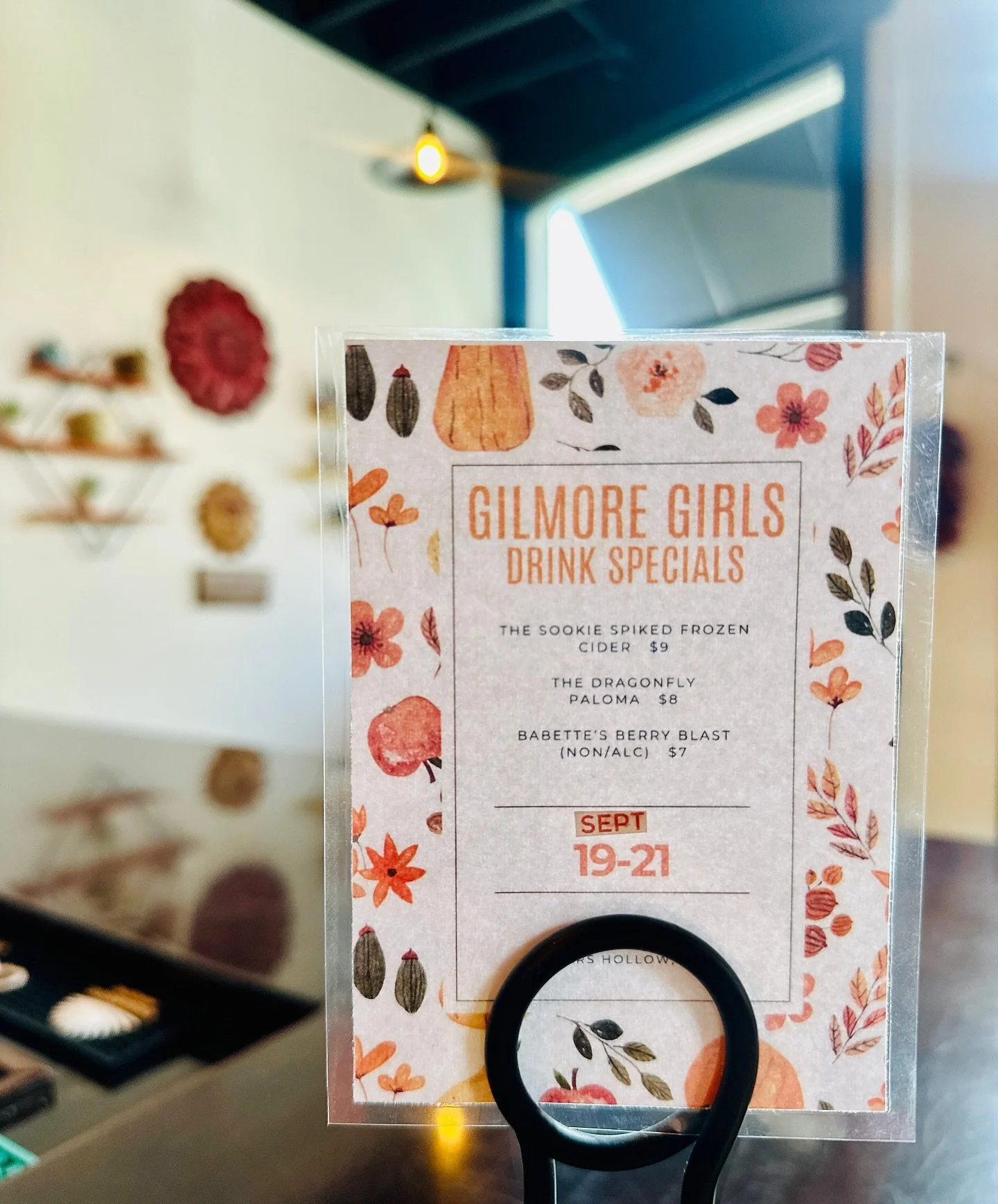 🍁The Sookie Spiked Frozen Cider - Apple Cider, El Jimador, Triple Sec, Sour

🍁The Dragonfly Paloma - El Jimador, Grape Fruit Juice, Sour, Soda. Sugar rim

🍁Babettes Berry Blast (Non Alcoholic) - Strawberry &amp; Blueberry Puree, Sour, Splash of Le