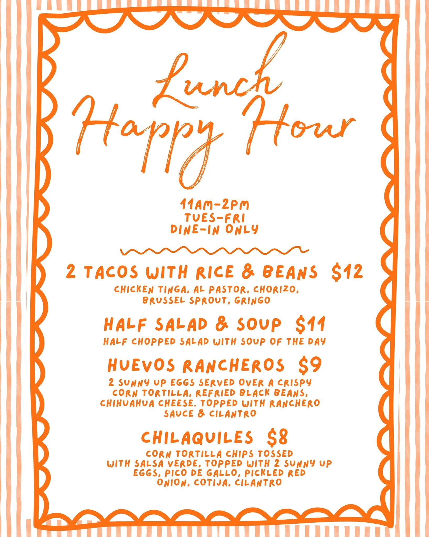 Brunch vibes. Lunch timing. Happy hour pricing.
✨ The best of both worlds is here with Lunch Happy Hour&mdash;Huevos Rancheros, Chilaquiles, tacos &amp; more.
Tues&ndash;Fri | 11am&ndash;2pm | Dine-in only