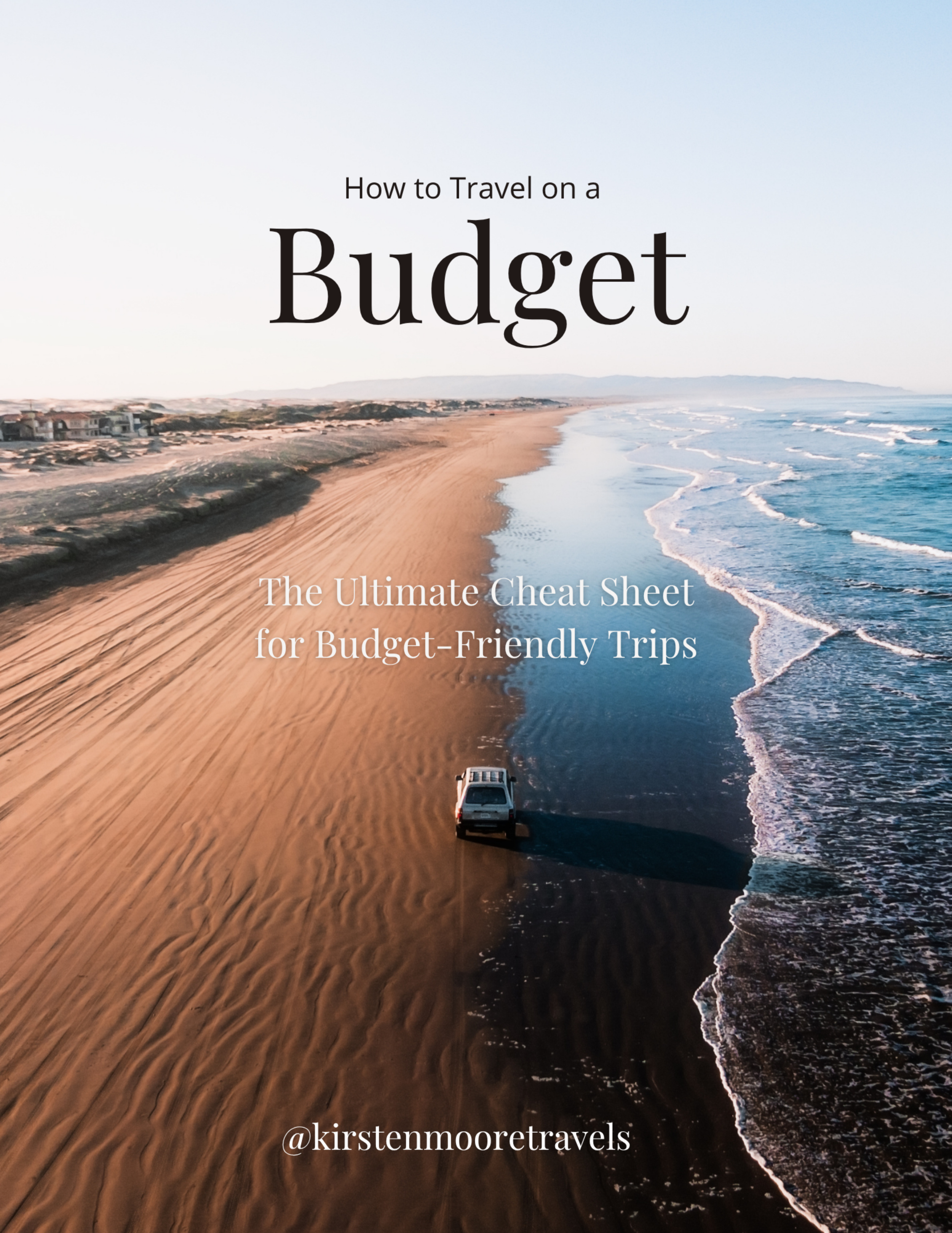 How to Travel on a Budget: A Practical Guide