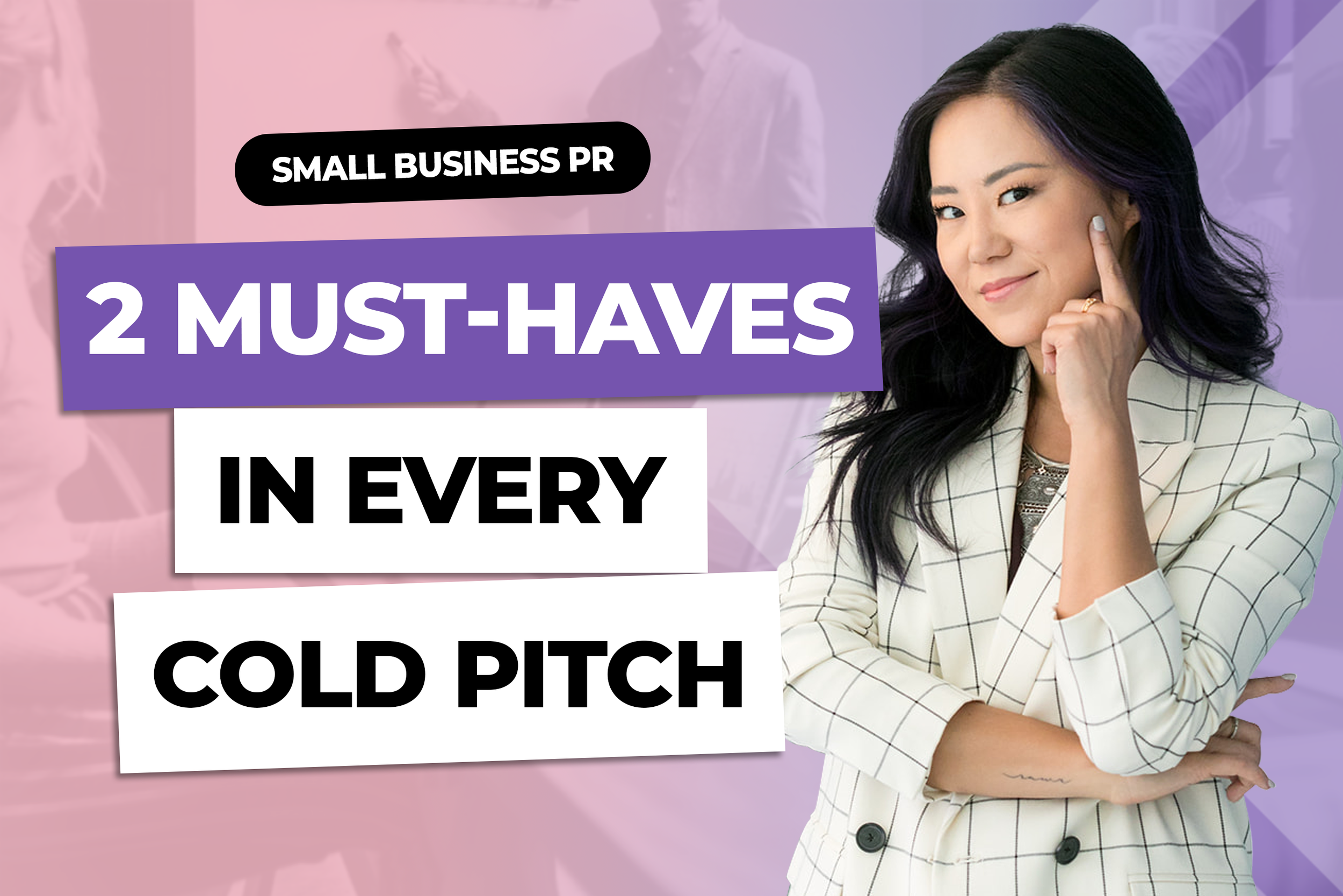 Episode 79: 2 MUST-HAVES in Every Cold Pitch