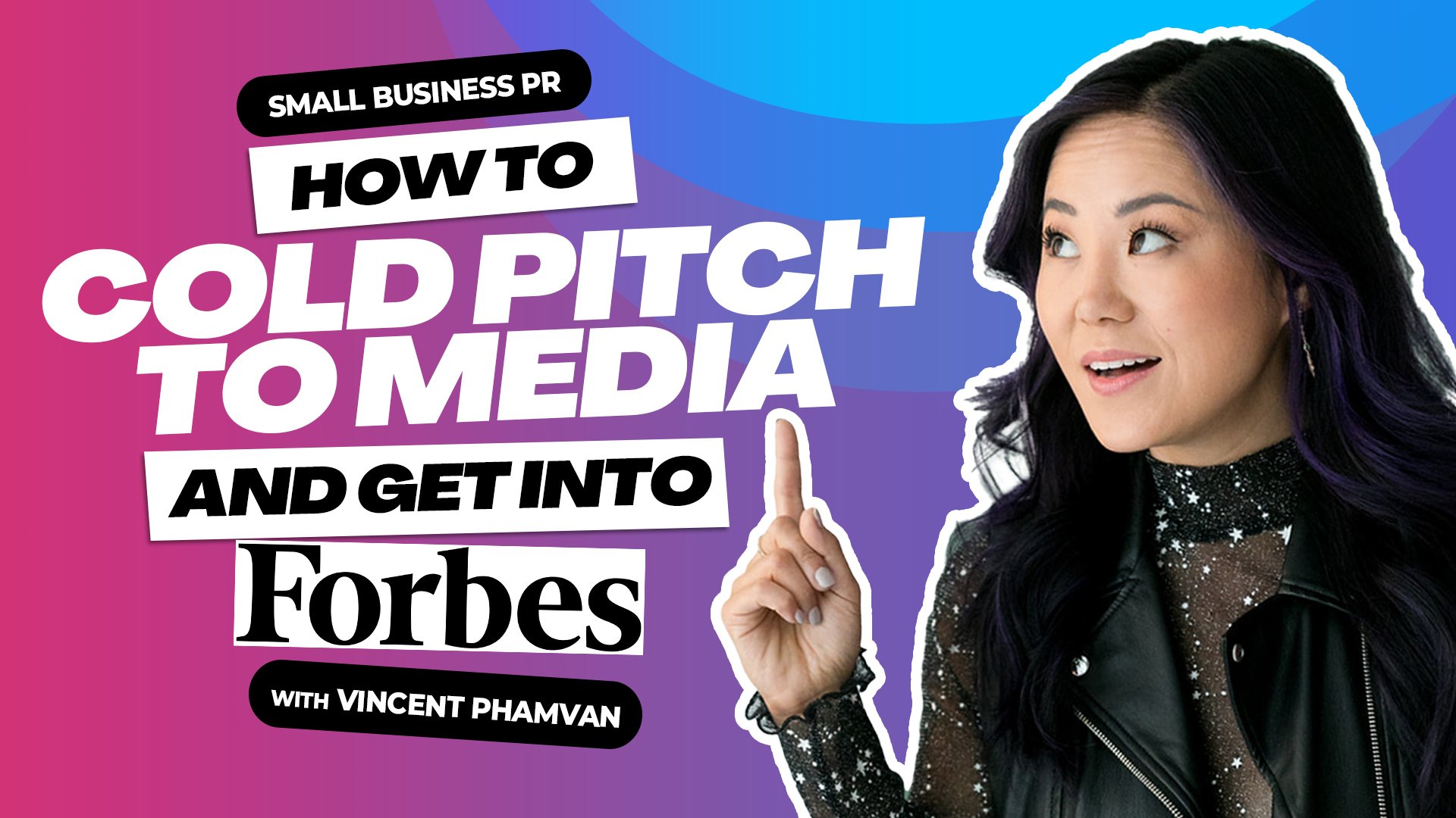 Episode 87 - How to cold pitch to media and get into Forbes, Fast Company, and win a 40 Under 40 with serial entrepreneur Vincent Phamvan (Copy)