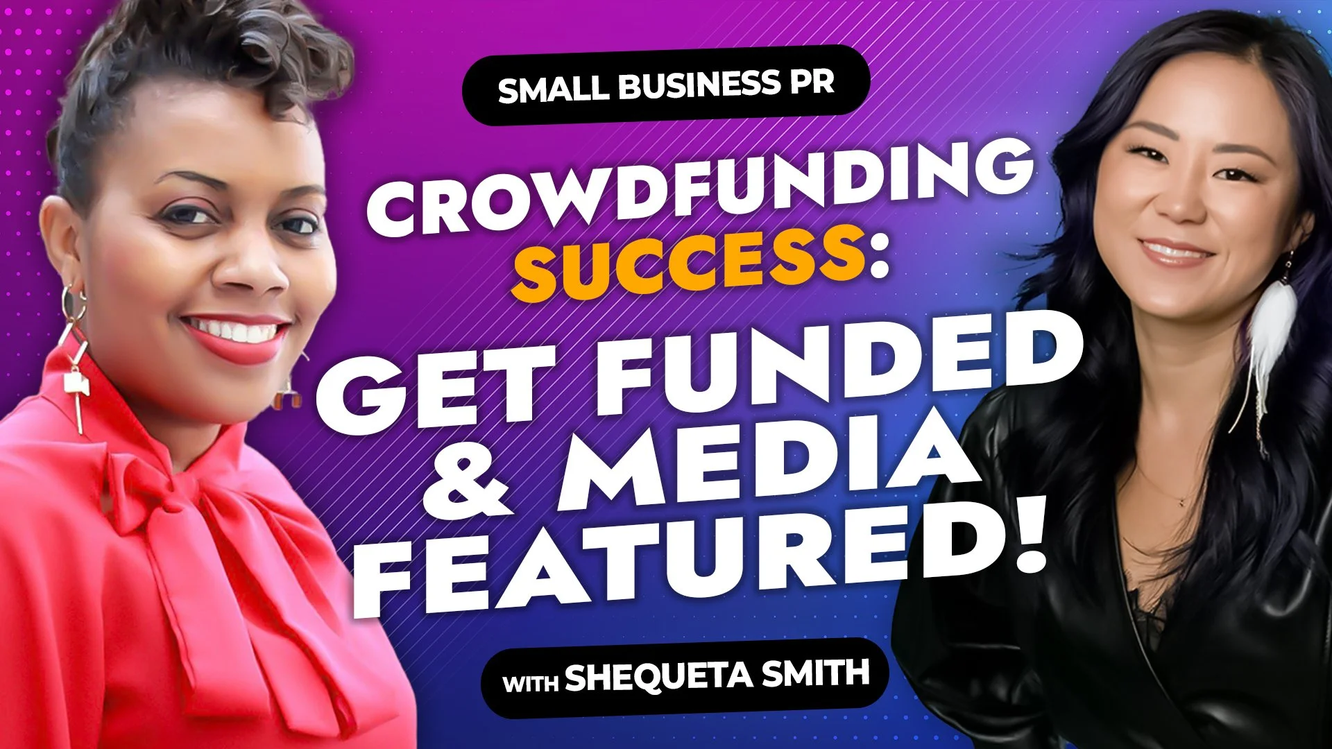 Episode 97 - How To Get Your Crowdfunding Campaign Fulfilled and Your Book/Art Project/Films Featured in The Media with Shequeta Smith