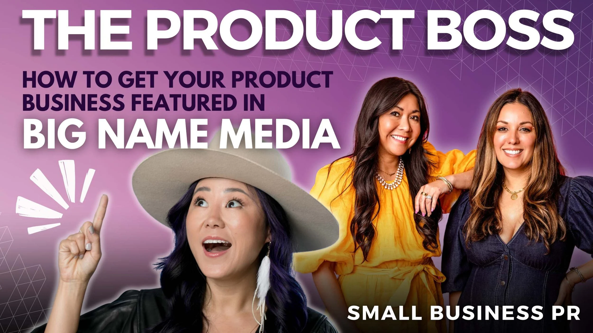 Episode 105 -  How to Get Your Product Business Featured in Big Name Media 
