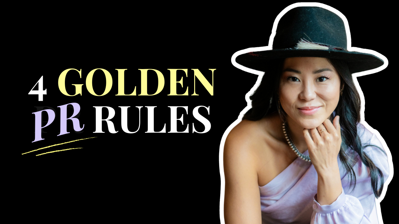 Episode 30: 4 Golden Rules of Getting PR For Your Business with Gloria Chou