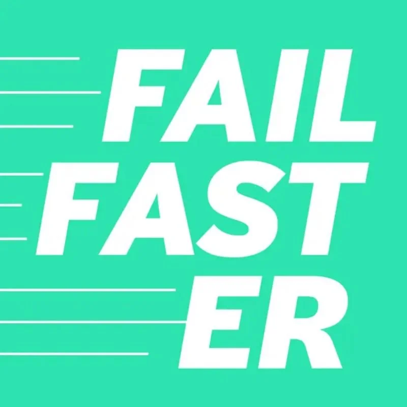 Fail Faster Podcast 313: Lean Into Learning