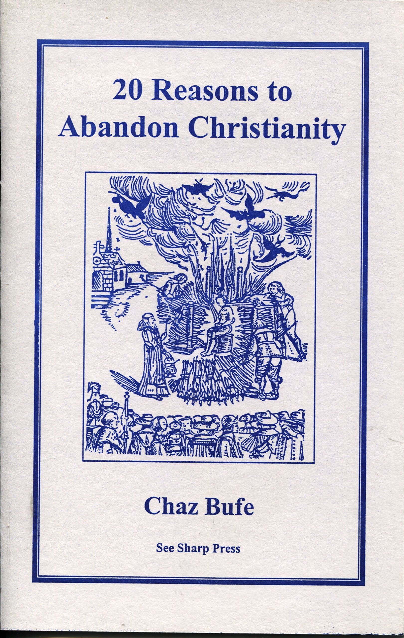20 Reasons to Abandon Christianity