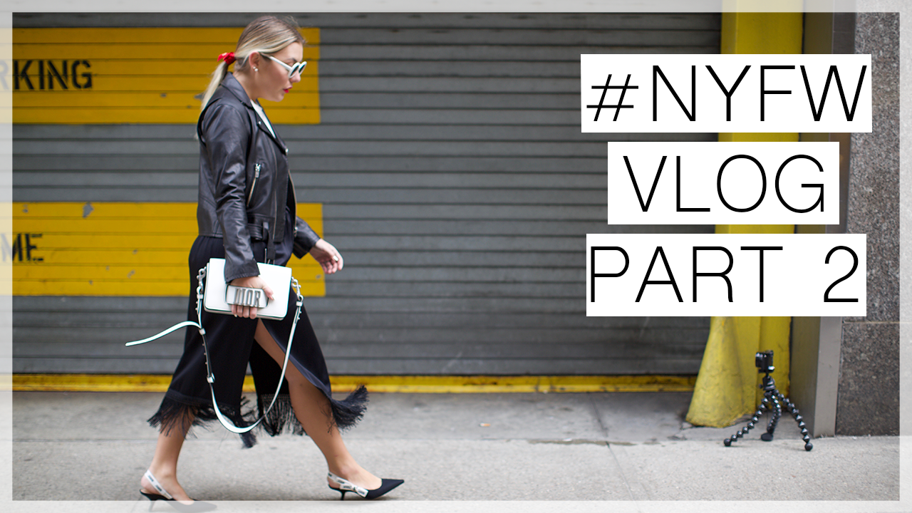 NYFW Vlog Part Two