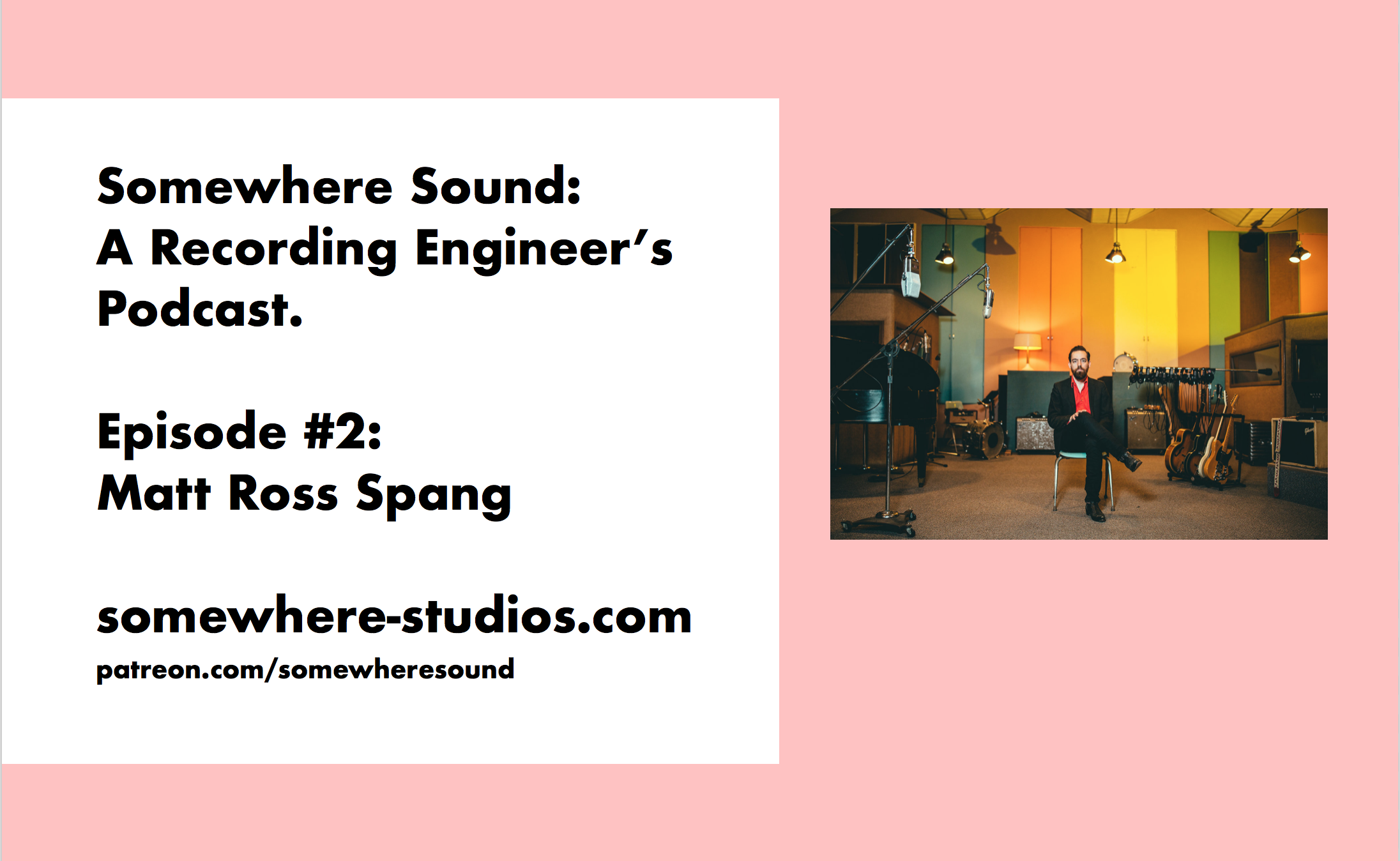 Episode 2: Matt Ross Spang