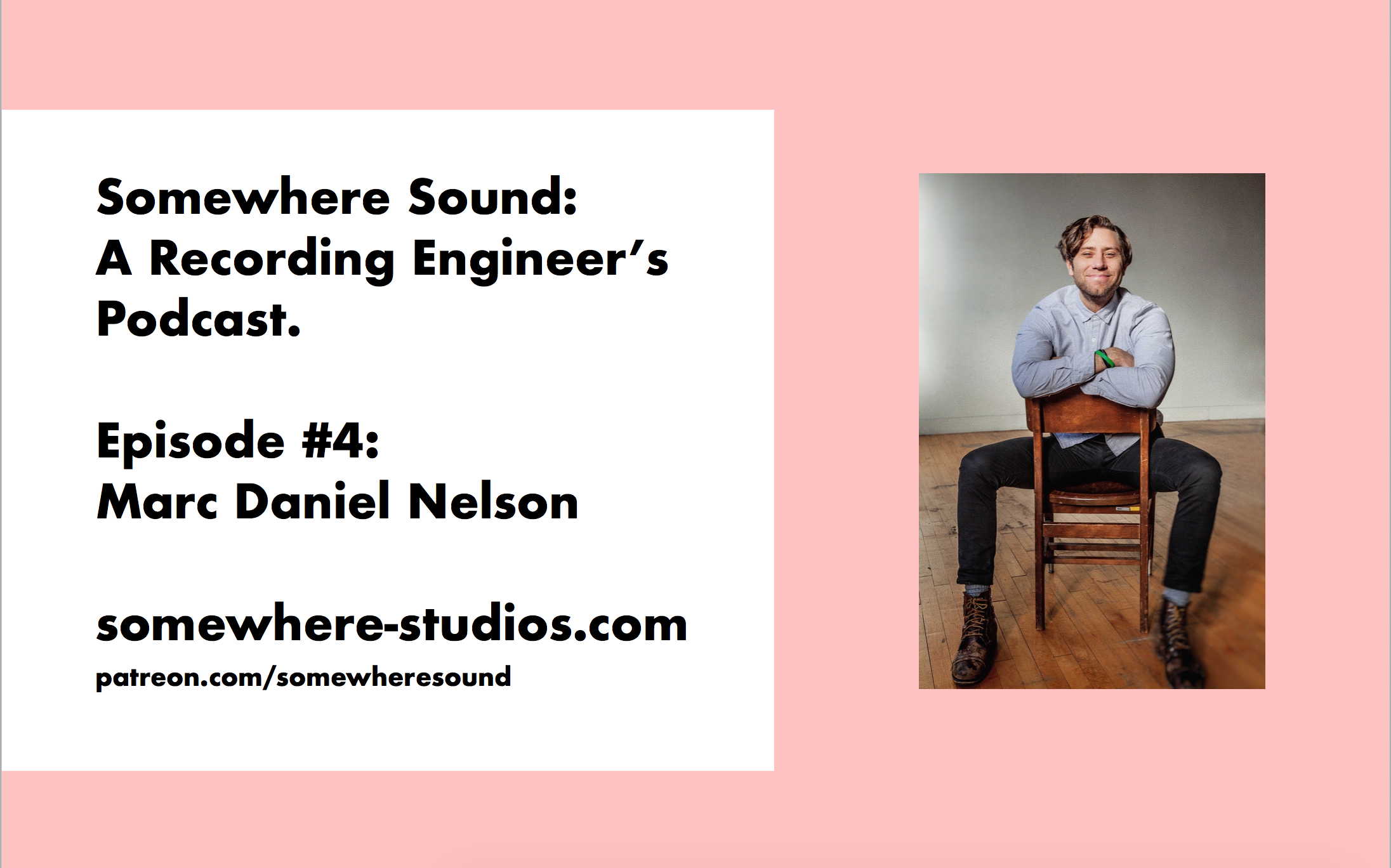 Episode 4: Marc Daniel Nelson
