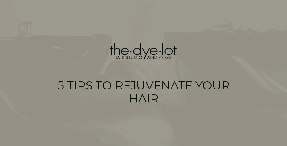 5 Tips To Rejuvenate Your Hair