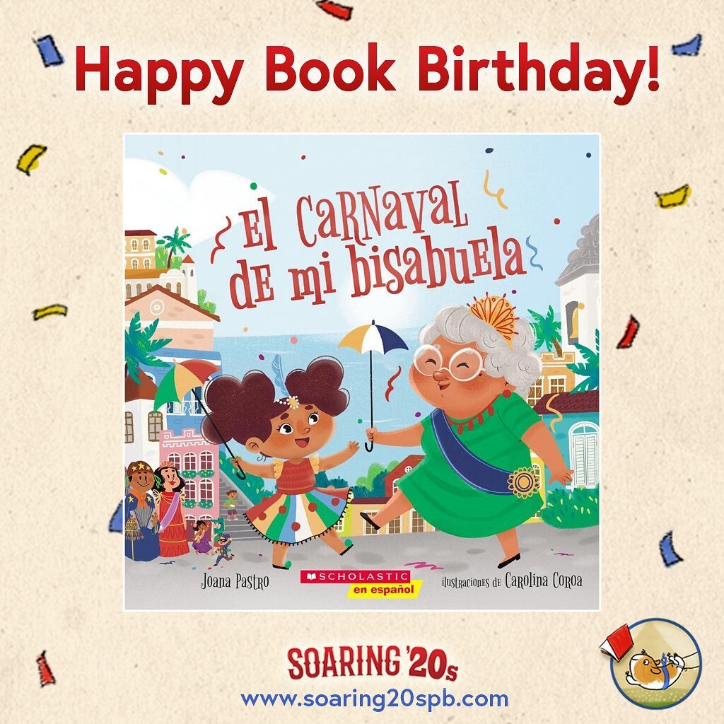 Happy book birthday to El Carnaval de mi Bisabuela, the Spanish edition of Bisa&rsquo;s Carnaval! Congratulations @joanapastro and @carolina.coroa! @scholasticinc #carnaval #raisingreaders #spanishpicturebooks