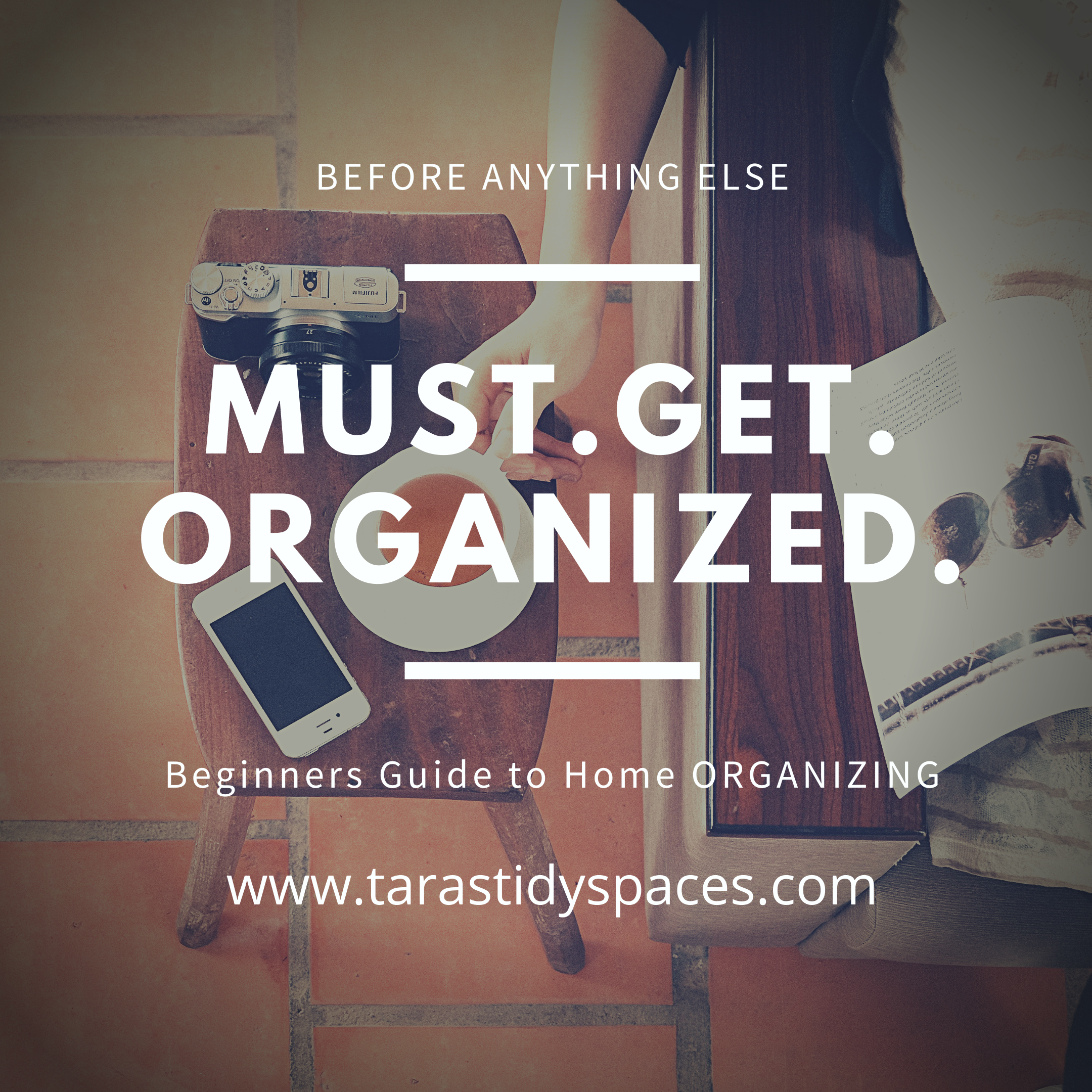 Beginners Guide-to Home Organizing