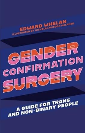 Gender Confirmation Surgery A Guide for Trans & Nonbinary People.jpg