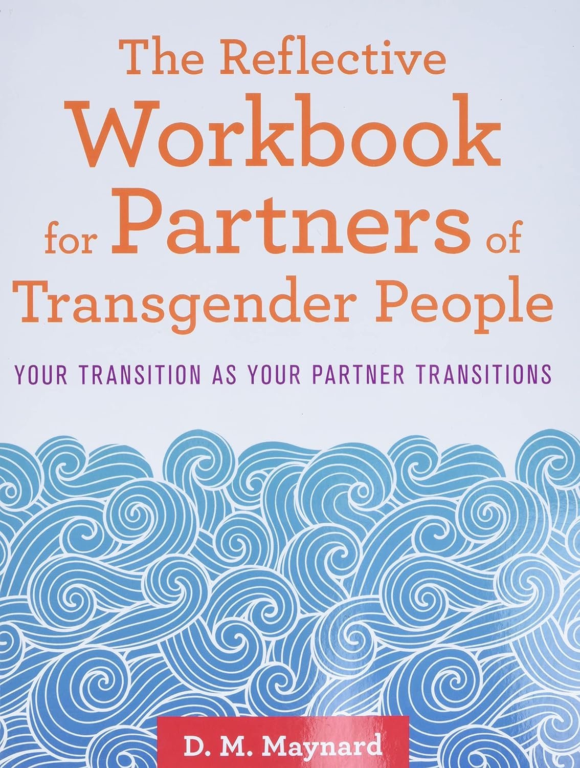 The Reflective Workbook for Partners of Transgender People.jpg