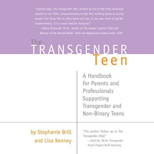 The Transgender Teen A Handbook for Parents & Professionals Supporting Trans & Non-Binary Teens.jpg