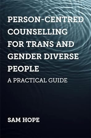 Person-Centered Counselling for Trans & Gender Diverse People.jpg