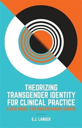 Theorizing Transgender Identity for Clinical Practice.jpg