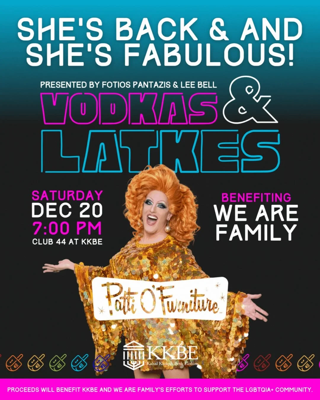 Get ready for a night of laughs, glamour, and joy with VODKAS &amp; LATKES starring the iconic @allaboutpatti 💃🔥

📅 Saturday, December 20
⏰ 7:00 PM
📍 Club44 at KKBE

This fabulous night benefits We Are Family, supporting LGBTQIA+ youth and commun