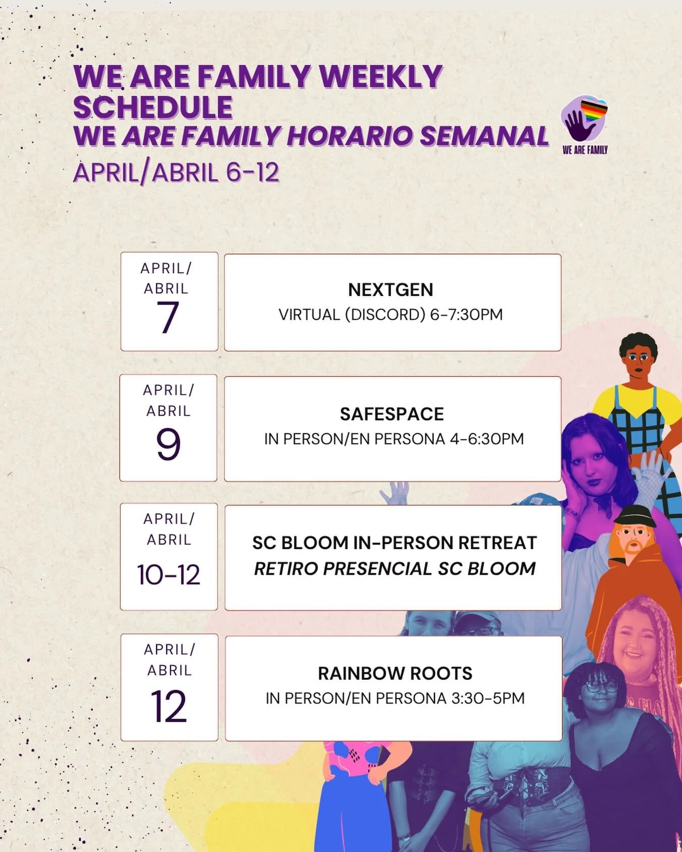 Next week at We Are Family 🌈
Join us April 6&ndash;12 for community, connection, and care.
&Uacute;nete con nosotros esta semana para comunidad y apoyo 💜
