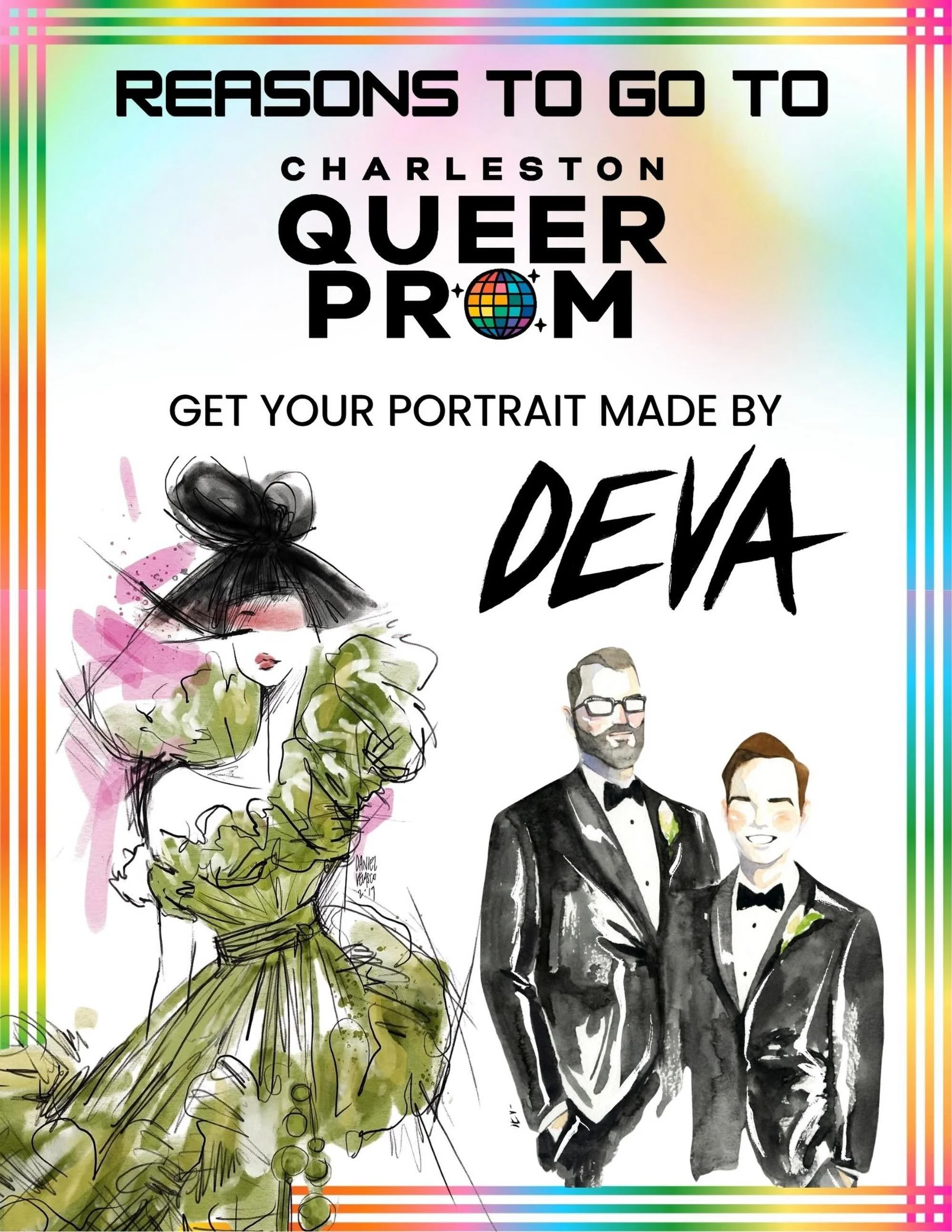Strike a pose, make a memory, and leave with a one-of-a-kind portrait ✨🎨

At this year&rsquo;s Charleston Queer Prom, artist Daniel Velasco will be creating live fashion-style portraits throughout the night &mdash; because your prom look deserves to