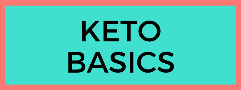 Keto Basics