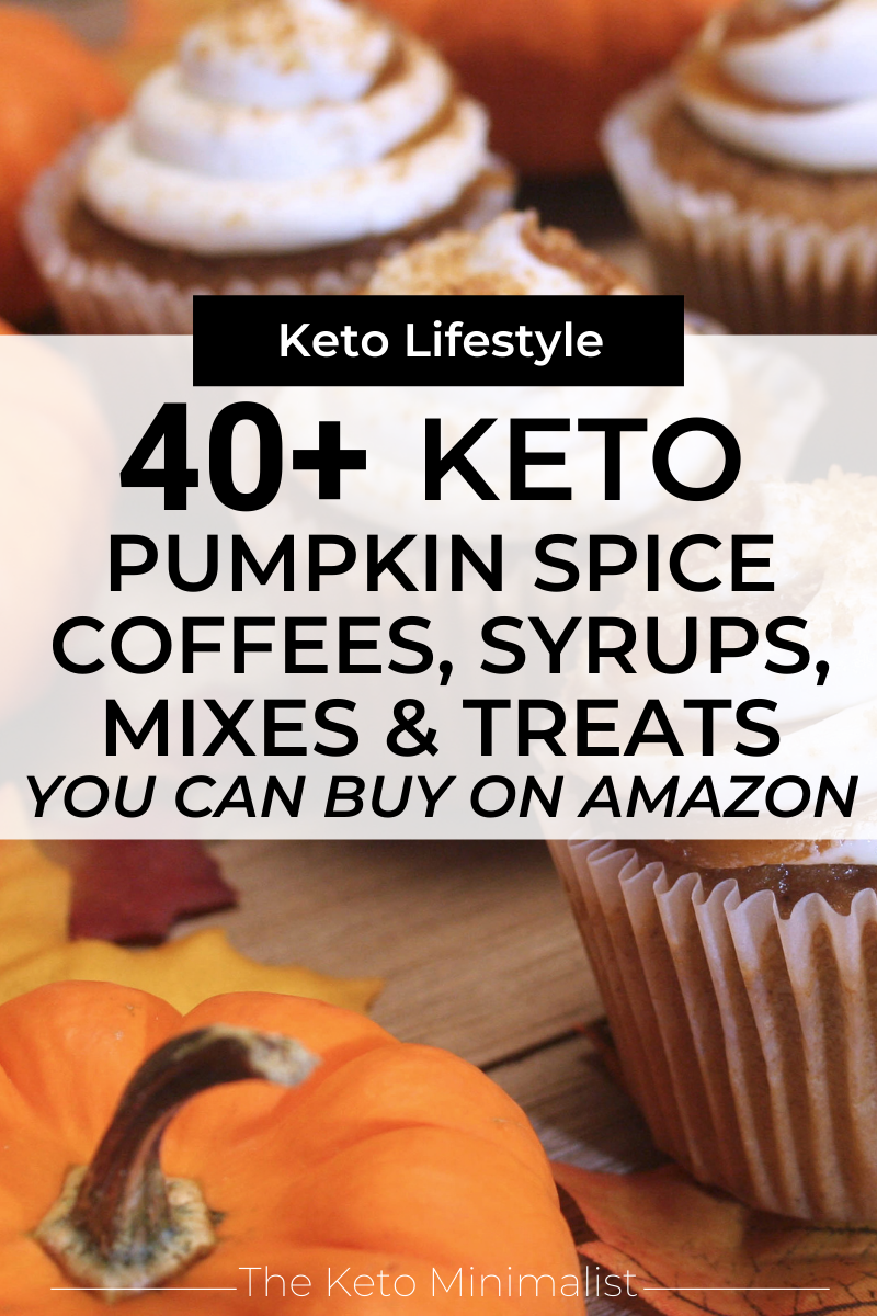 40+ Keto Pumpkin Spice Coffees, Syrups, and Treats You Can Order From