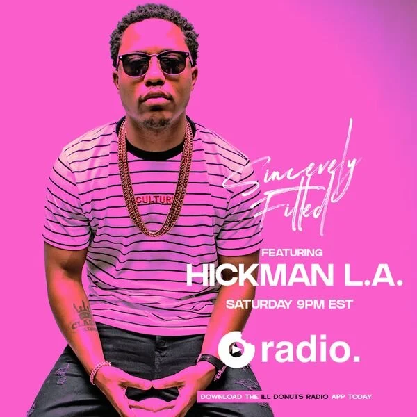 Sincerely Fitted: HICKMAN L.A. EPISODE