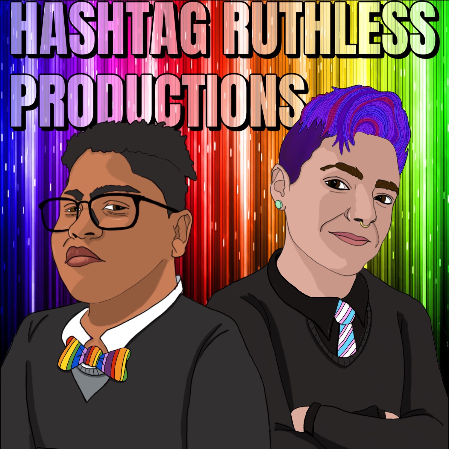 We Are The Gayers transcripts — Hashtag Ruthless Productions