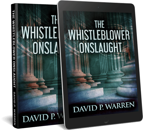 The Whistleblower Onslaught