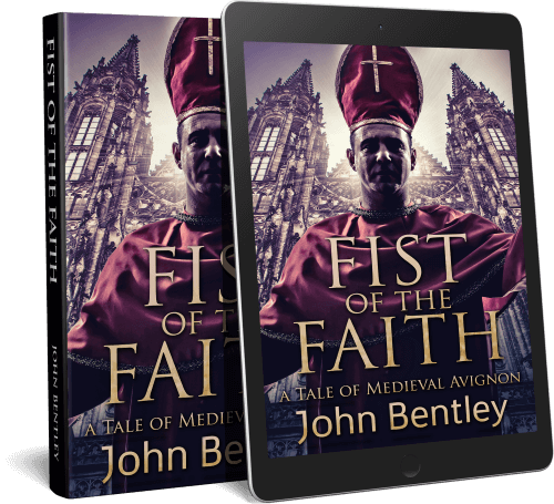 Fist Of The Faith - A Tale Of Medieval Avignon