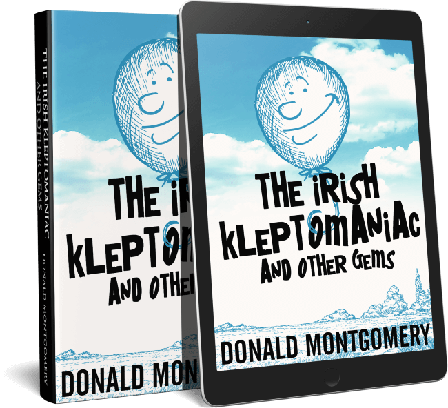The Irish Kleptomaniac and other Gems