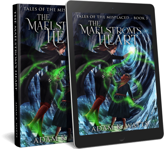 The Maelstrom's Heart (Tales Of The Misplaced Book 3) - Adam K. Watts