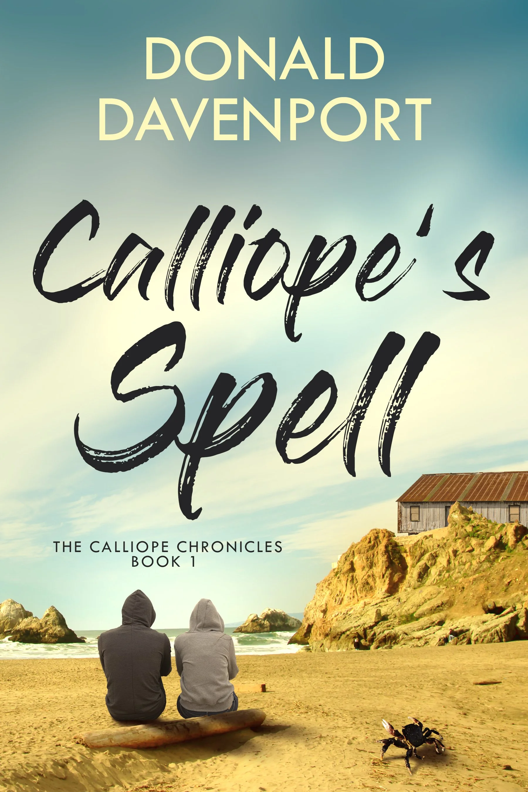 Calliope's Spell (The Calliope Chronicles Book 1)